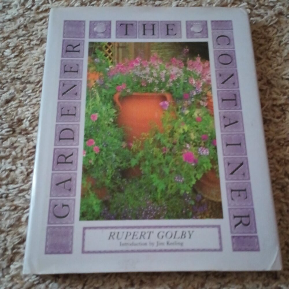 Hardcover book - The Container Gardener